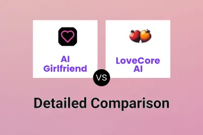 AI Girlfriend vs LoveCore AI