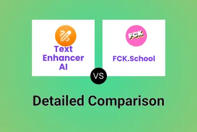 Text Enhancer AI vs FCK.School