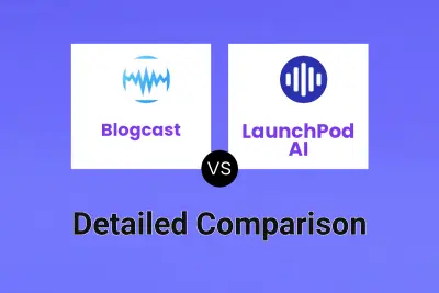 Blogcast vs LaunchPod AI