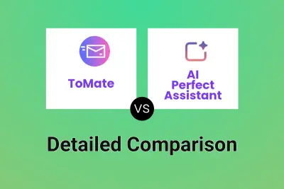 ToMate vs AI Perfect Assistant