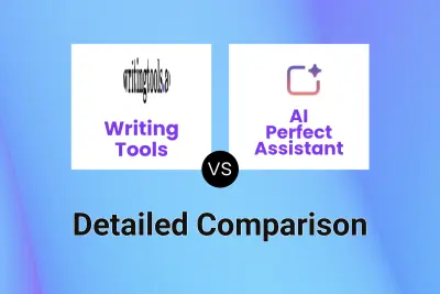 Writing Tools vs AI Perfect Assistant