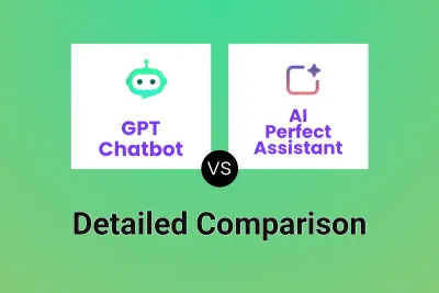 GPT Chatbot vs AI Perfect Assistant