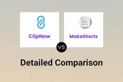 ClipNow vs MakeShorts