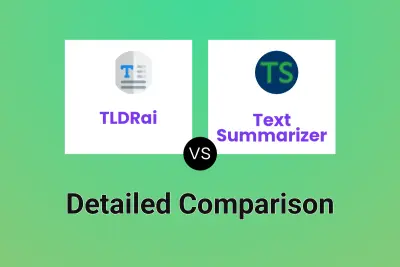 TLDRai vs Text Summarizer