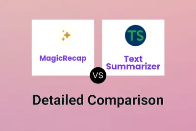 MagicRecap vs Text Summarizer