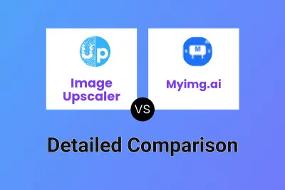 Image Upscaler vs Myimg.ai