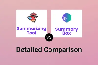 Summarizing Tool vs Summary Box