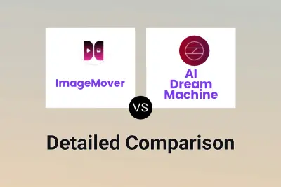 ImageMover vs AI Dream Machine