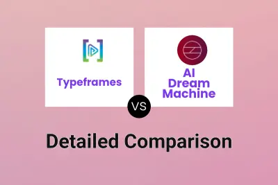 Typeframes vs AI Dream Machine