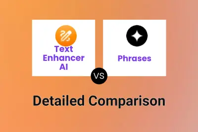 Text Enhancer AI vs Phrases