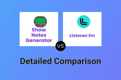 Show Notes Generator vs Listener.fm