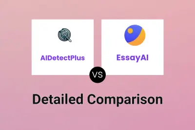 AIDetectPlus vs EssayAI