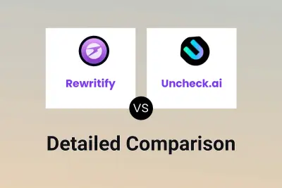 Rewritify vs Uncheck.ai