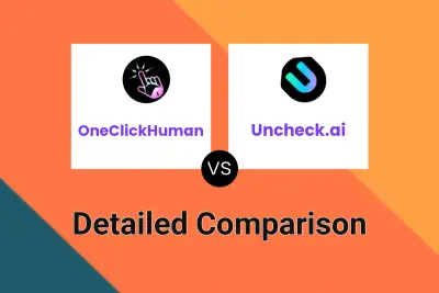 OneClickHuman vs Uncheck.ai