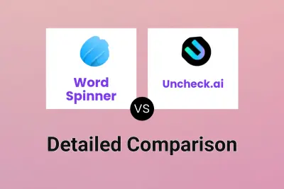 Word Spinner vs Uncheck.ai