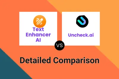 Text Enhancer AI vs Uncheck.ai