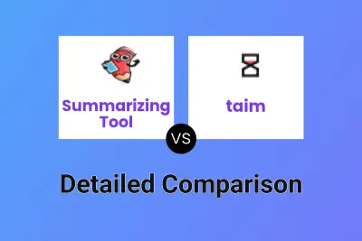 Summarizing Tool vs taim