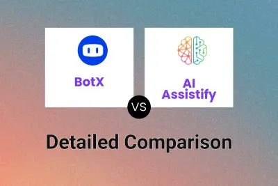 BotX vs AI Assistify