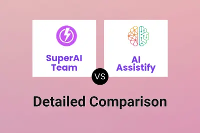 SuperAI Team vs AI Assistify