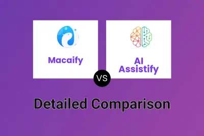 Macaify vs AI Assistify