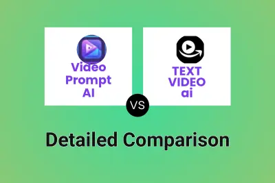 Video Prompt AI vs TEXT VIDEO ai