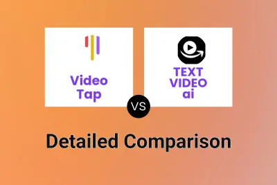 Video Tap vs TEXT VIDEO ai