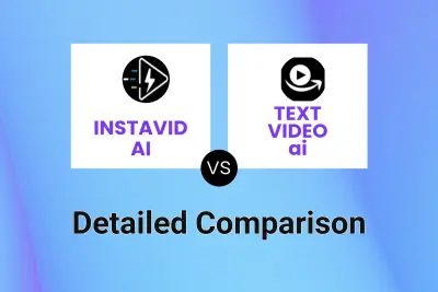 INSTAVID AI vs TEXT VIDEO ai