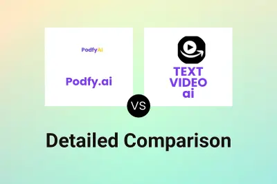 Podfy.ai vs TEXT VIDEO ai