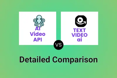 AI Video API vs TEXT VIDEO ai