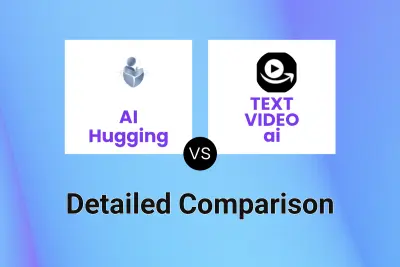 AI Hugging vs TEXT VIDEO ai