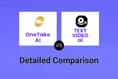 OneTake AI vs TEXT VIDEO ai