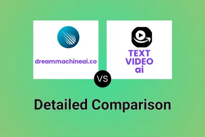 dreammachineai.co vs TEXT VIDEO ai