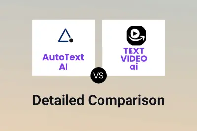 AutoText AI vs TEXT VIDEO ai