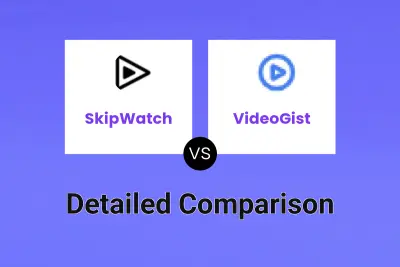 SkipWatch vs VideoGist