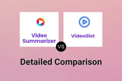 Video Summarizer vs VideoGist