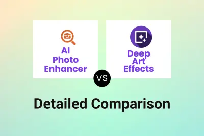 AI Photo Enhancer vs Deep Art Effects