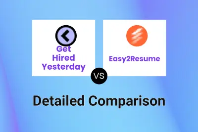 Get Hired Yesterday vs Easy2Resume