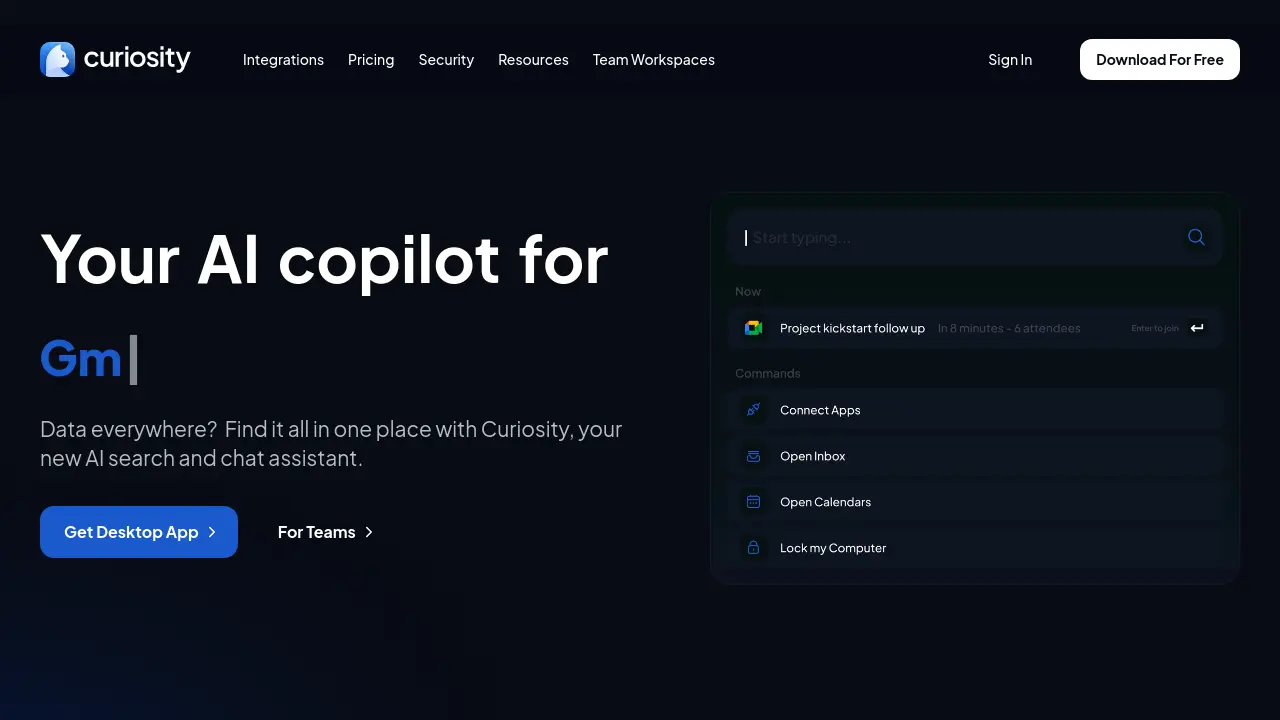 Curiosity - Your AI copilot for unified search and data management.