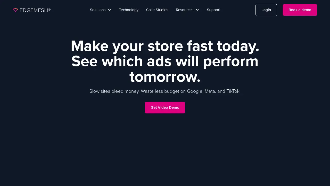 Edgemesh - Make your store fast today. See which ads will perform tomorrow.