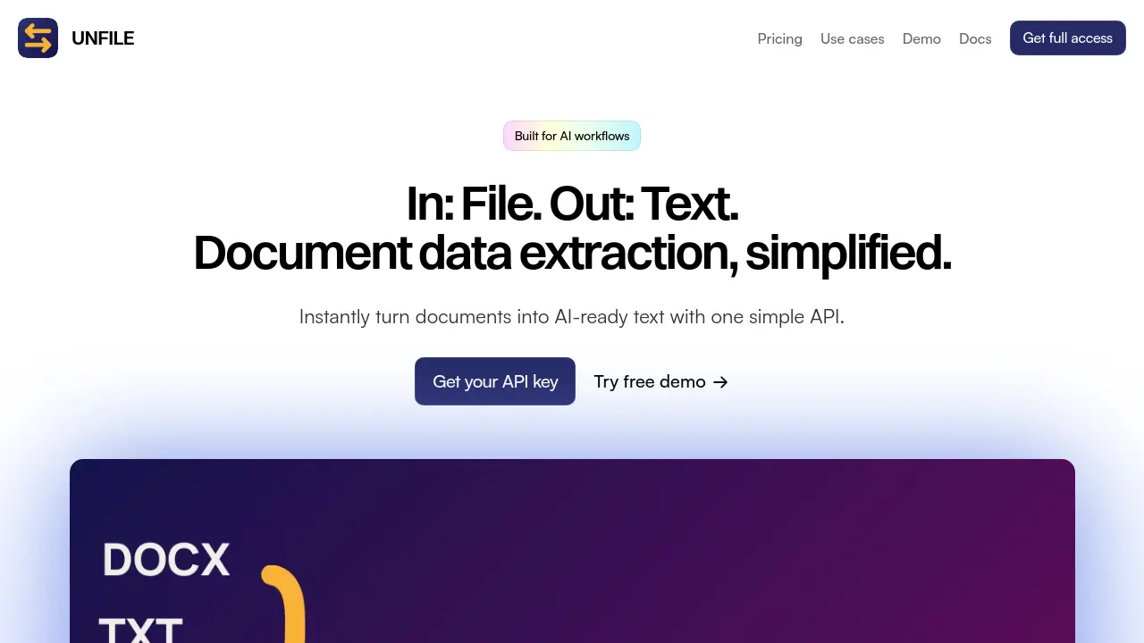 Unfile - In: File. Out: Text. Document data extraction, simplified.